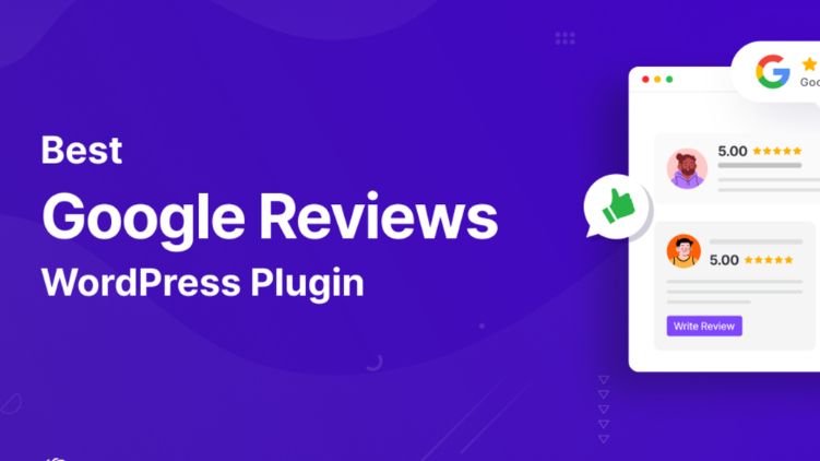 Best Google Reviews Plugin for WordPress in 2024